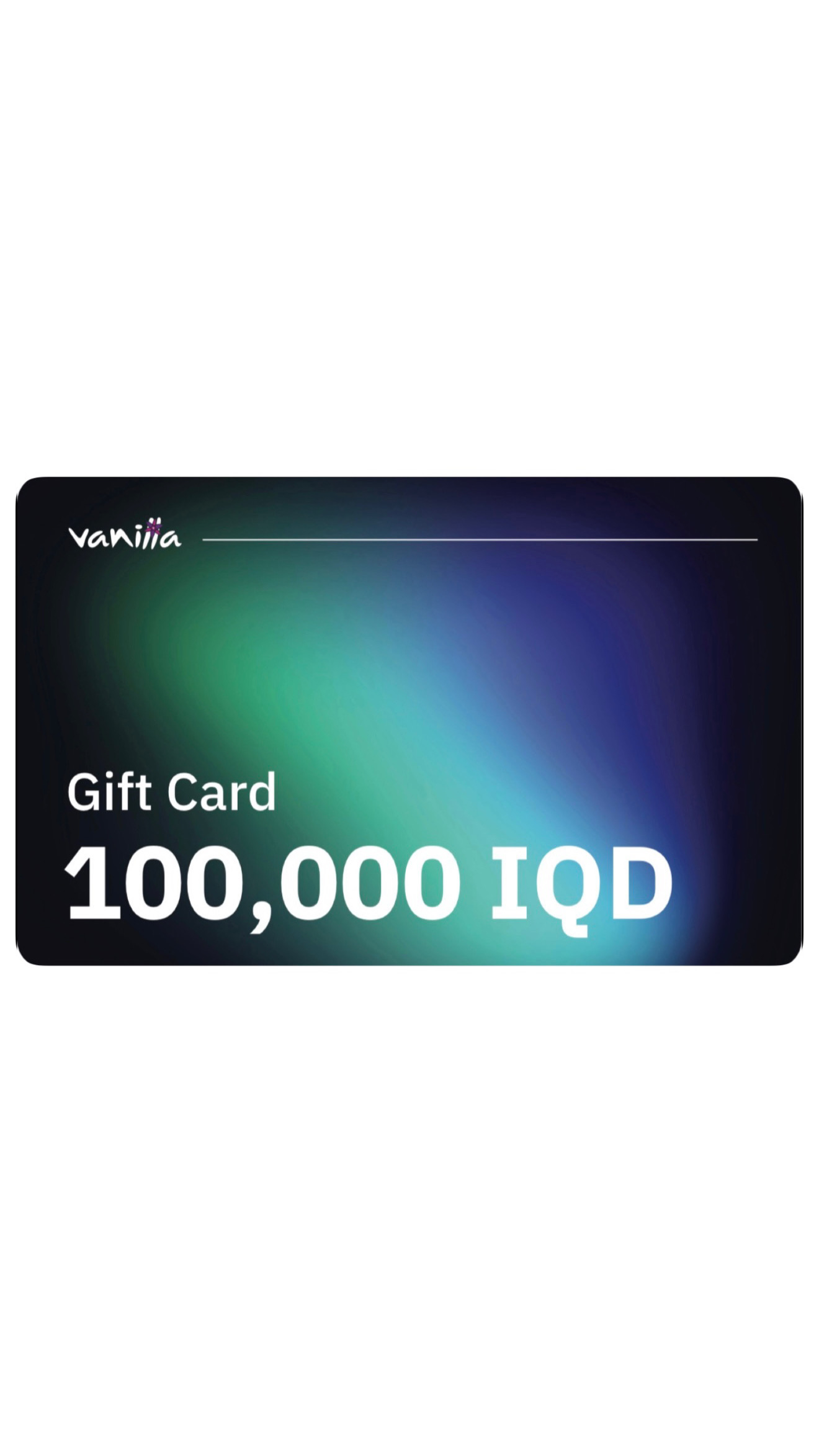 VANILLA GIFT CARD 100k IRAQI DINAR فانيلا بطاقة هدية فئة ١٠٠ الف
